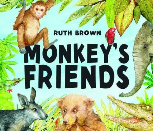 Monkey’s Friends – Hardcover By Brown, Ruth – VERY GOOD