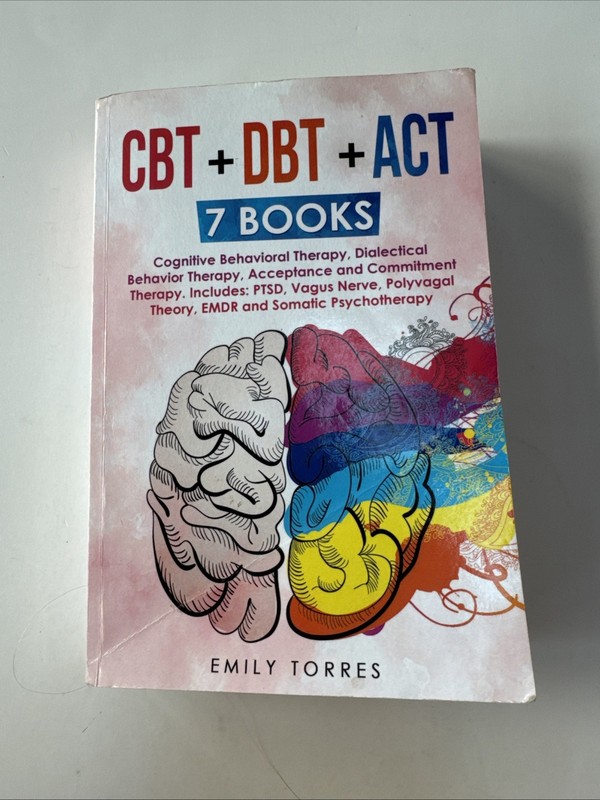 CBT + DBT + ACT: Cognitive Behavior Therapy 7-in-1 Books PTSD EMDR Psychotherapy