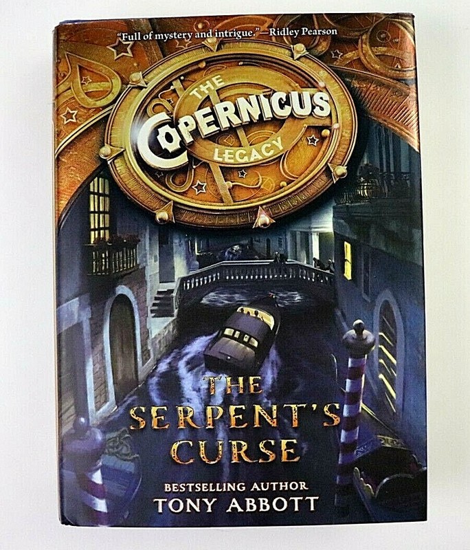 The Copernicus Legacy The Serpent’s Curse by Tony Abbott 2014 Hardcover Adventur