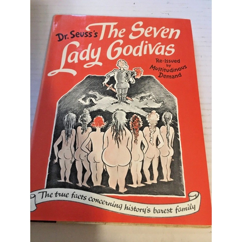 Dr Seuss’s The Seven Lady Godivas First Printing of Reissued Edition 1987 Book