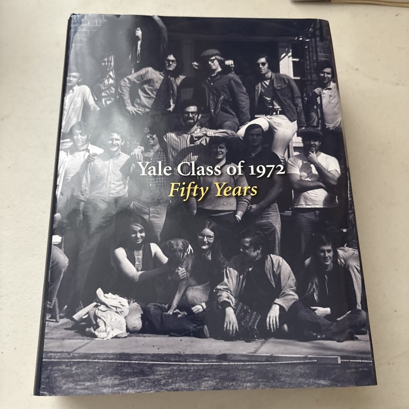 Yale Class Of 1972 Fifty Years Book Reunion Hardcover 1036 Pages Huge!