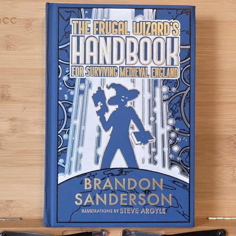 The Frugal Wizard’s Handbook for Surviving Medieval England Brandon Sanderson