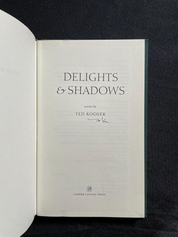 SIGNED Ted Kooser «Delights & Shadows» 1st Ed Ltd (Hardcover) Copper Canyon 2004