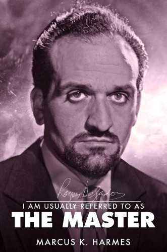 Roger Delgado: I am usually referred to as the … by Harmes, Marcus K. Hardback