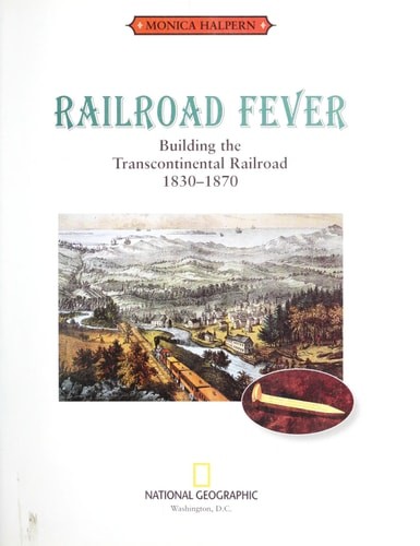 Railroad Fever (Direct Mail Edition): Building the Transcontinental Railroad 183