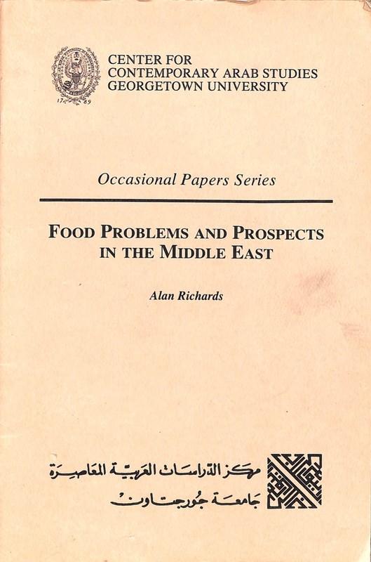 Food Problems and Prospects in the Middle East – Edited by: Alan Richards 1984