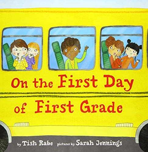 On the First Day of First Grade – Hardcover, by Rabe Tish – Very Good