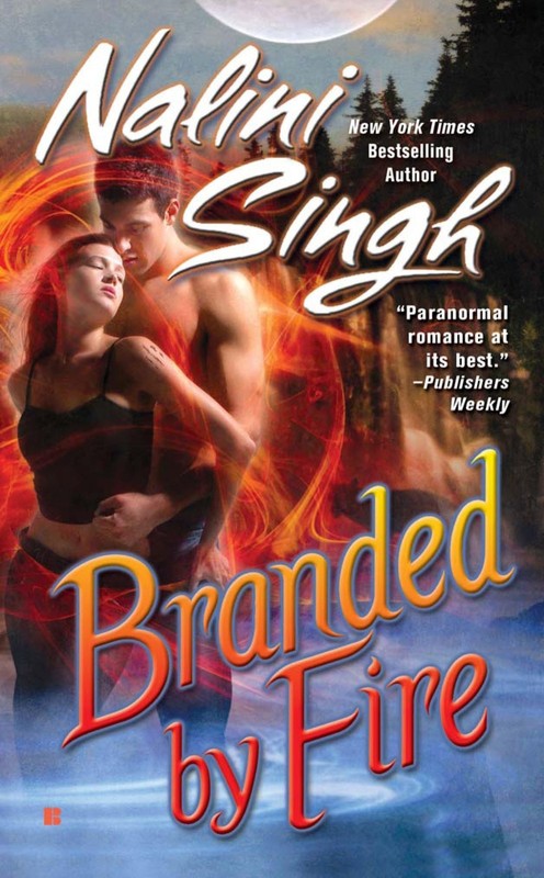 Branded by Fire (Psy-Changelings, Book 6) – Singh, Nalini – Acceptable – See…