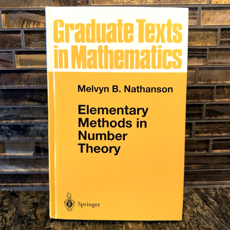 Elementary Methods in Number Theory Melvin B Nathanson Graduate Texts HC Book