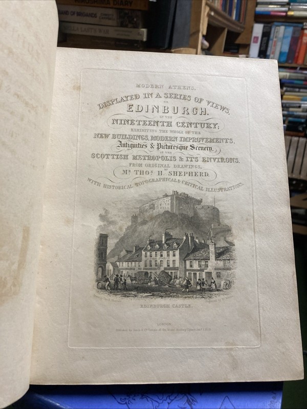 Modern Athens Or Edinburgh In The 19th Century Thomas H. Shepherd 1st Edit. 1829
