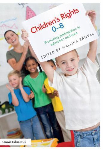 Children’s Rights 0-8: Promoting participation in education and care Kanyal
