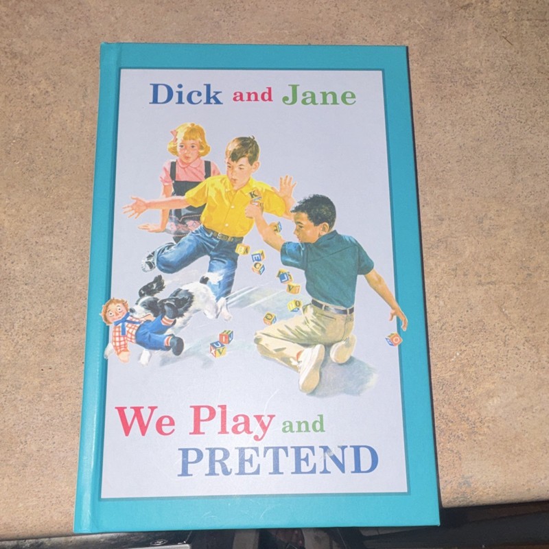 Grosset & Dunlap Dick and Jane: We Play and Pretend Hardcover 2005 Ages 4-8