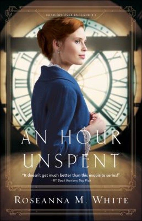 An Hour Unspent Paperback Roseanna M. White
