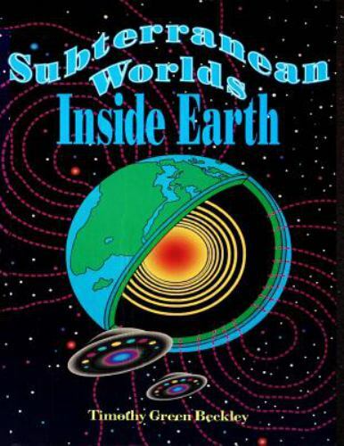 Subterranean Worlds : Inside Earth by Timothy Green Beckley (1992, Paperback)