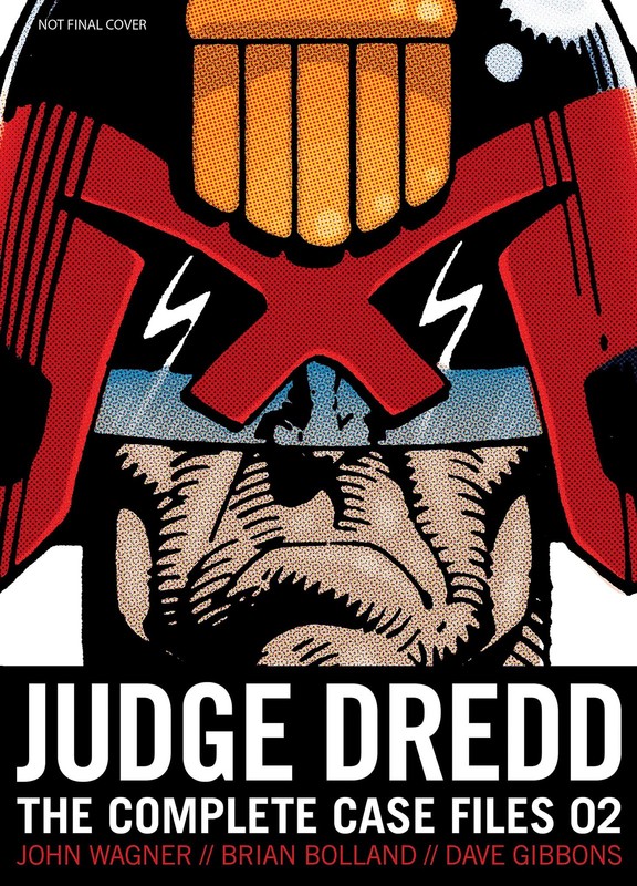 Judge Dredd: The Complete Case Files 02 by Mills