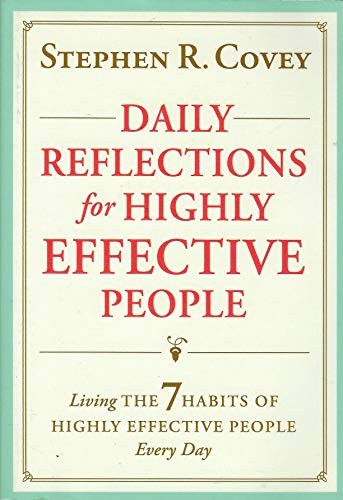 Daily Reflections for Highly Effective People: Living The Seven Habi – VERY GOOD