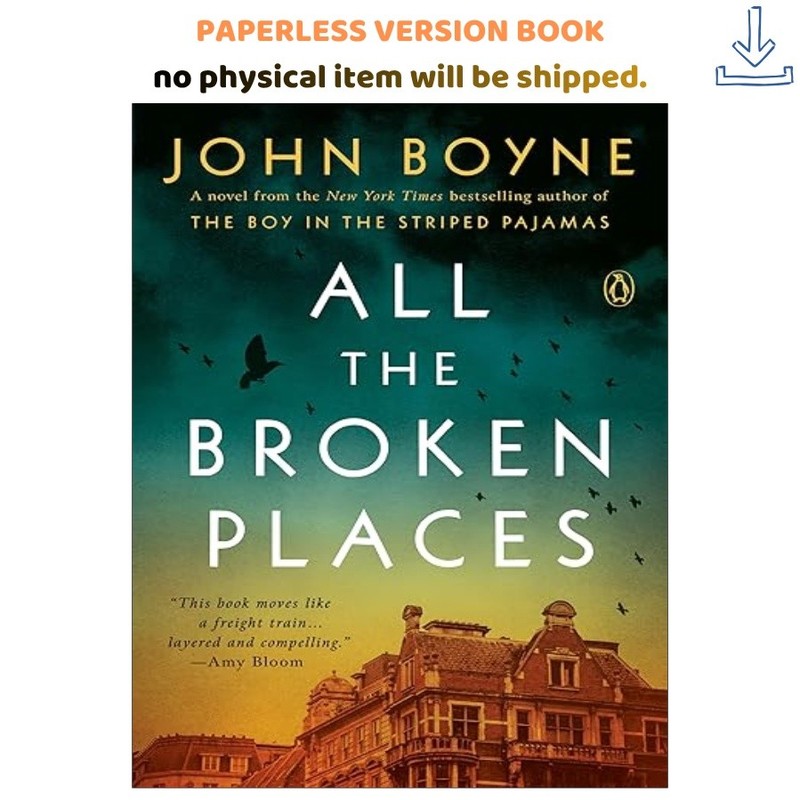 All the Broken Places: A Novel, John Boyne 2022