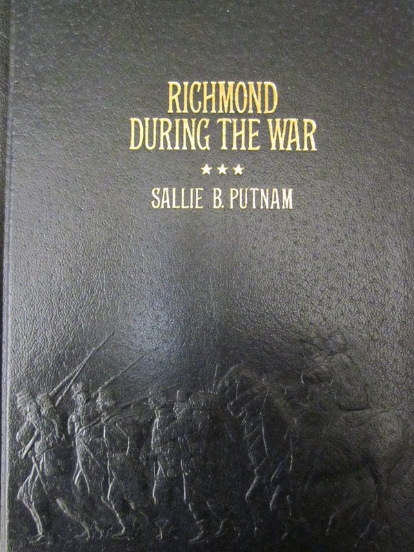 Richmond During the War: Four Years of Personal Observation (Collector’s Lib…