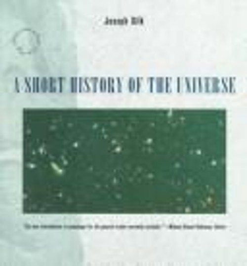 A Short History of the Universe Hardcover Joseph Silk