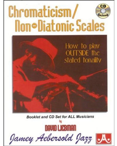 David Liebman – Chromaticism/Non-Diatonic Scales [New ]