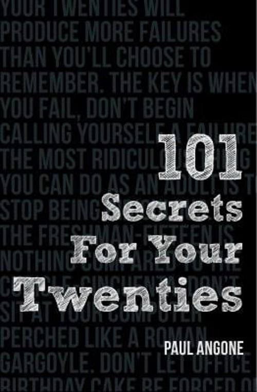101 Secrets for Your Twenties Paperback Paul Angone