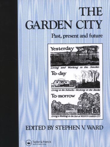 Garden City : Past, Present and Future, Paperback by Ward, Stephen V. (EDT), …