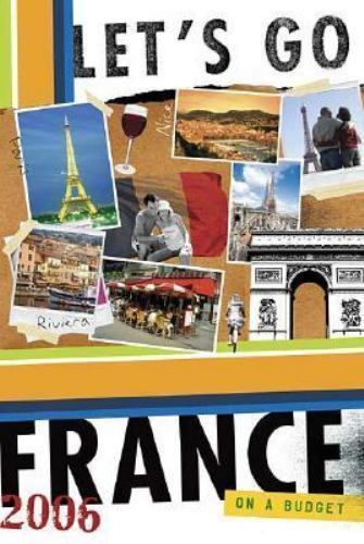 Let’s Go 2006 France (LET’S GO FRANCE) by