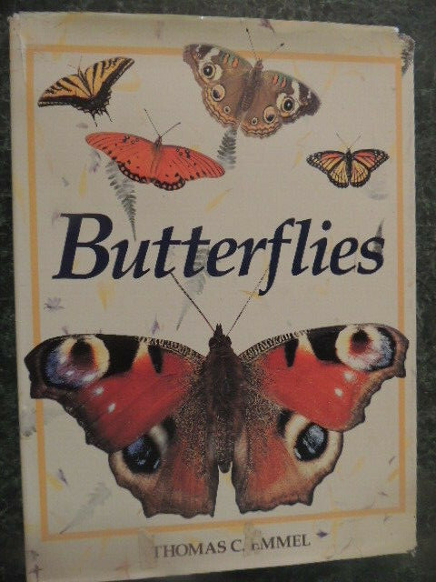 Butterflies by Thomas Emmel, HBwDJ, 1991, 143 pages, VG+ condition