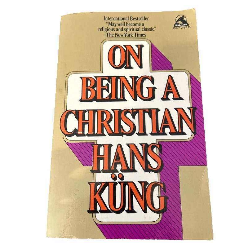 On Being a Christian by Hans Kung. 1978 Fast Shipping!