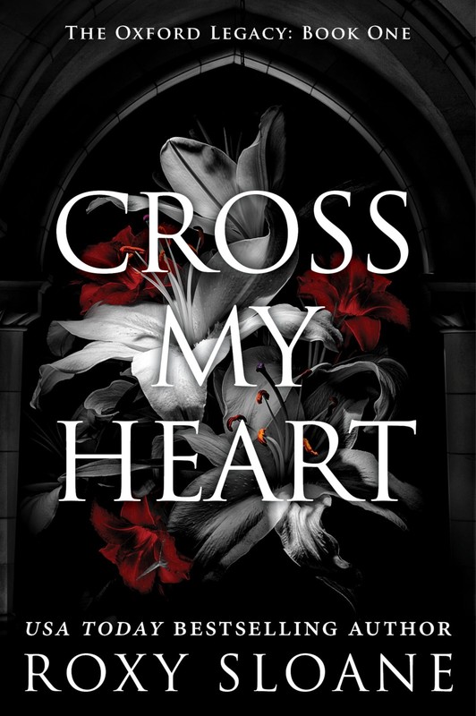 Cross My Heart: A Spicy Dark Academia Romance (The Oxford Legacy, 1)