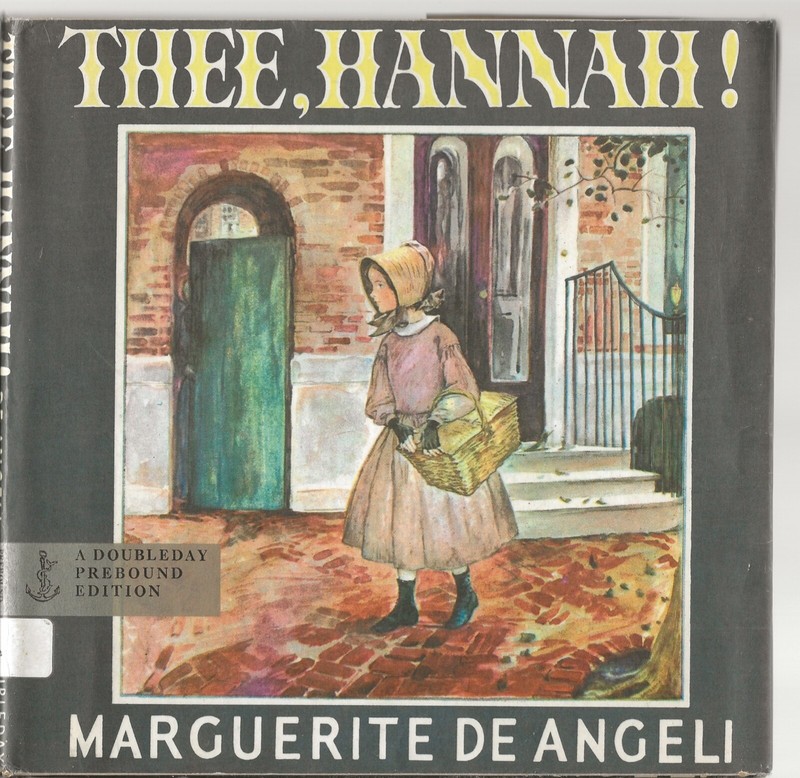 THEE, HANNAH! & HENNER’S LYDIA MARGUERITE DE ANGELI 2 BOOKS EX-LIBRARY POOR CON