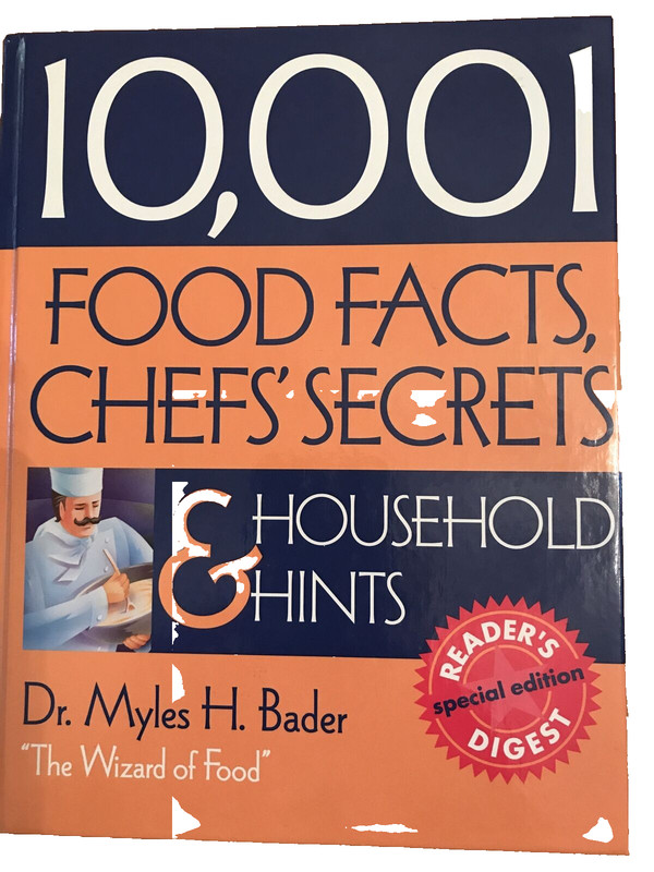 10,001 Food Facts Chefs Secrets and Household Hints Myles H. Bader 607 Pages