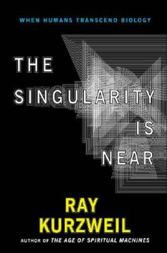 The Singularity Is Near: When Humans Transcend Biology – Hardcover – GOOD