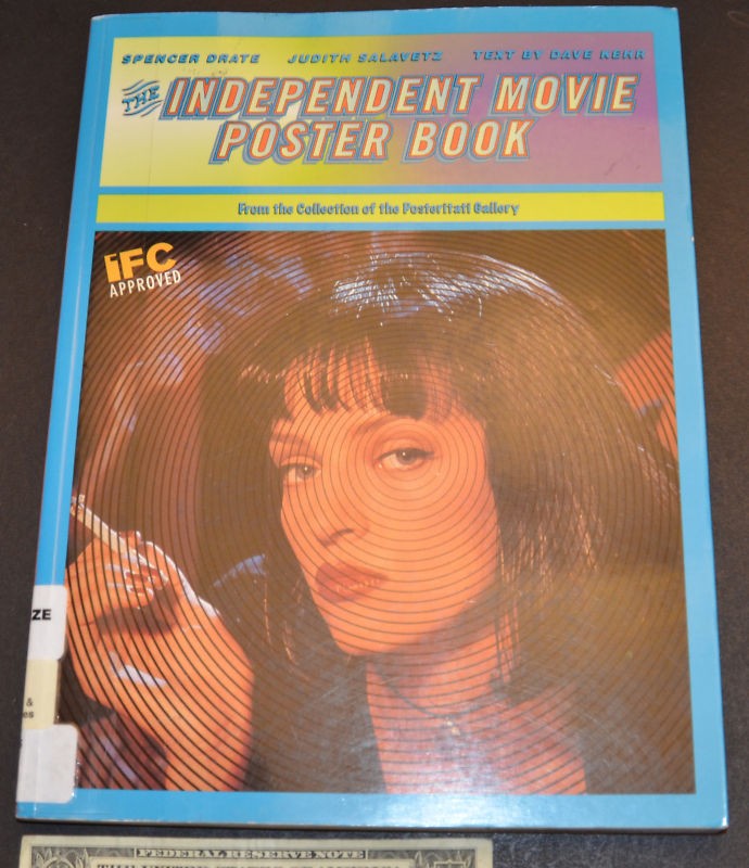 The Independent Movie Poster Book by David Kehr, Jud…