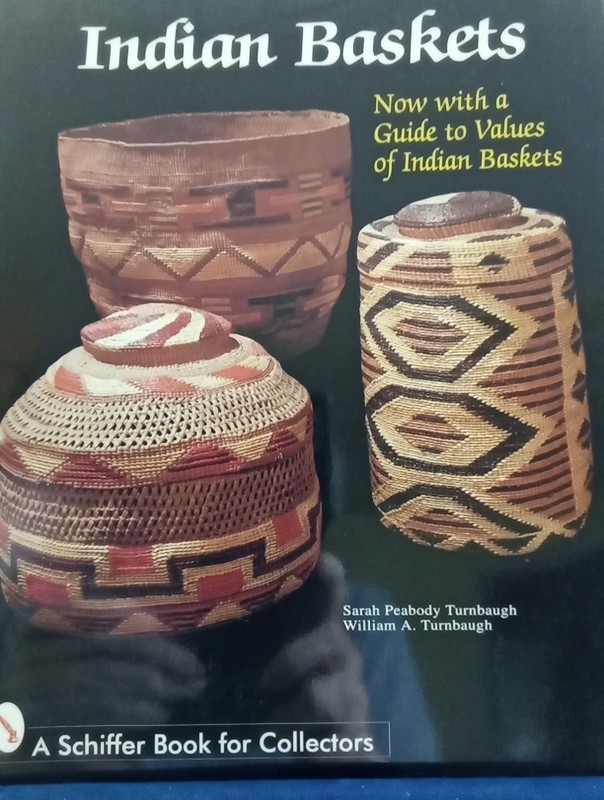 Indian Baskets by Sarah P. Turnbaugh and William A. Turnbaugh