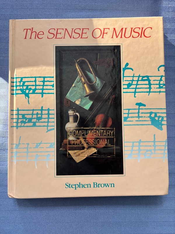 The Sense of Music by Stephen Brown -Textbook – 1st Edition Hardcover 1988 Fine