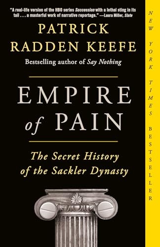 Empire of Pain: The Secret History …, Keefe, Patrick