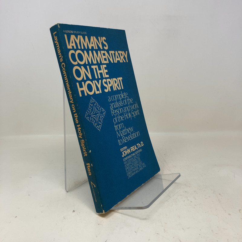 The layman’s commentary on the Holy Spirit by John Rea PB First Thus Very Good