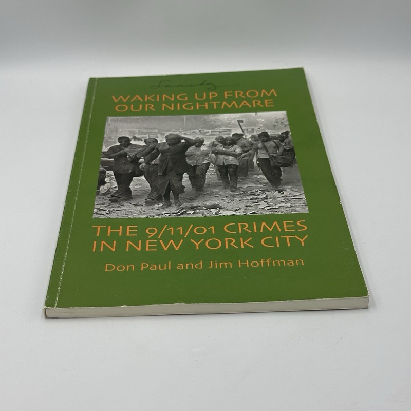 Waking up from our Nightmare: The 9/11/01 Crimes in New York City 2004 1st Ed. gallery