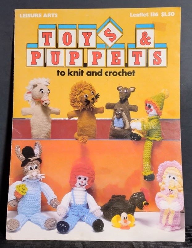 Leisure Arts Leaflet 136 Toys Puppets to Knit Crochet Vintage Pattern Leaflet VT