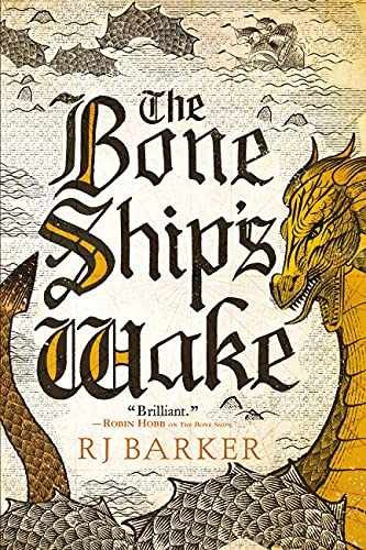 The Bone Ship’s Wake (The Tide Child – Paperback, by Barker RJ – Very Good