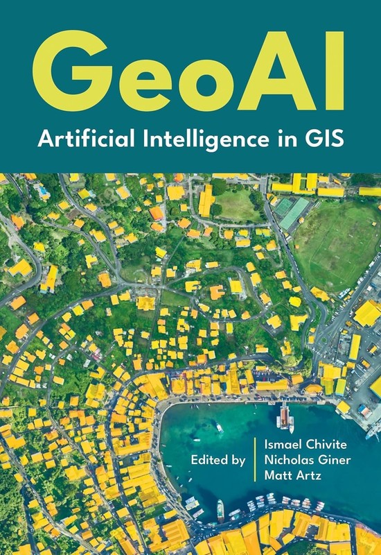 Geoai: Artificial Intelligence in GIS Paperback by Esri Press