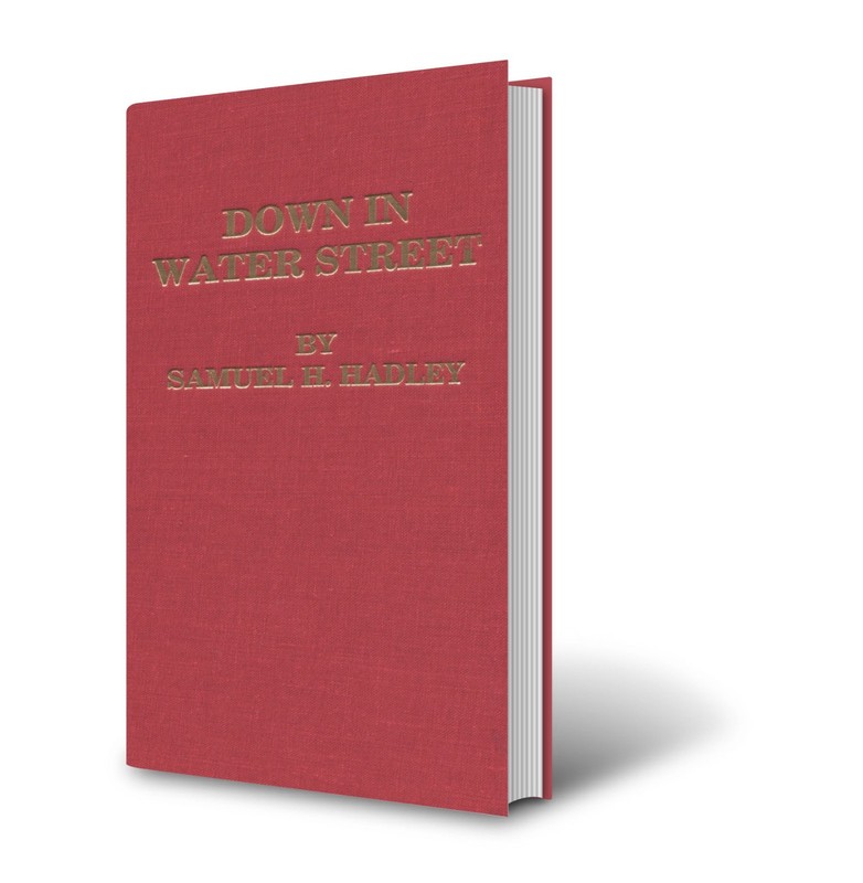 Down in Water Street by Samuel H. Hadley