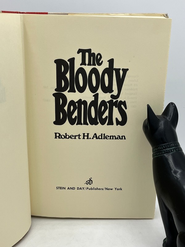 The Bloody Benders - Robert H Adleman 1970 Stein & Day 1st Ed 1st Printing HC DJ gallery