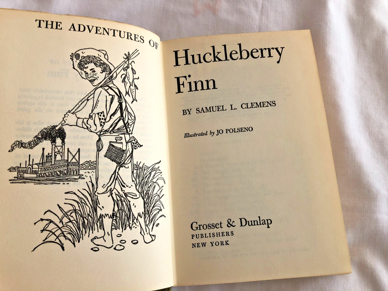 The ADVENTURES OF HUCKLEBERRY FINN by Samuel Clemens Art by Jo Polseno 1963 HB
