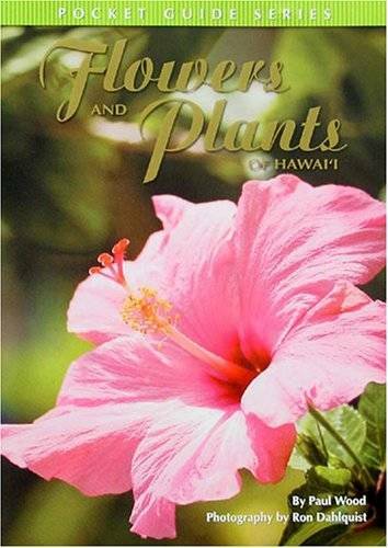Flowers and Plants of Hawaii: Pocket Guide Series – Paperback – GOOD