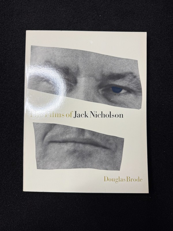 The Films of Jack Nicholson Douglas Brode 1990 Citadel Press Trade Paperback