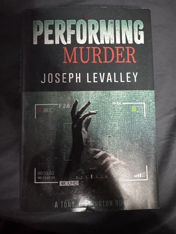 Performing Murder (A Tony Harrington Novel 4) By Joseph Levalley