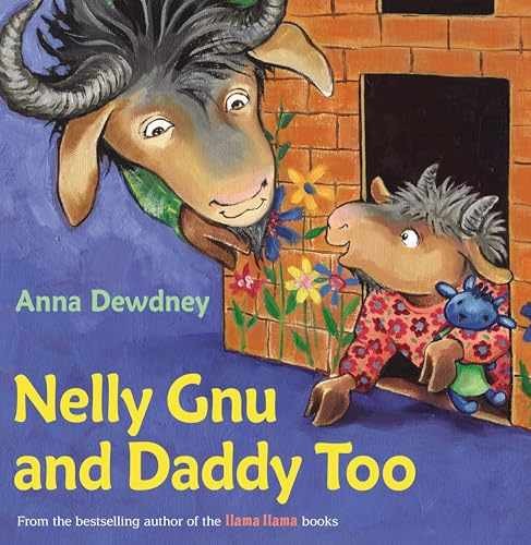 Nelly Gnu and Daddy Too – Hardcover, by Dewdney Anna – Very Good