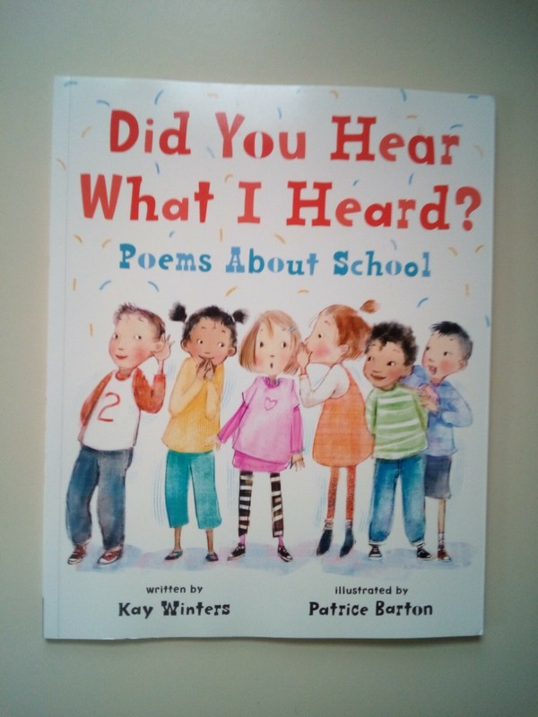 Did You Hear What I Heard? Poems About School By Kay Winters 2018 Paperback